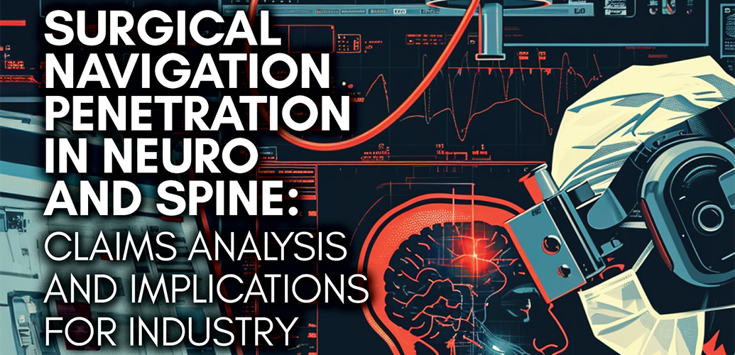 Surgical Navigation Penetration in Neuro and Spine: Claims Analysis and Implications for Industry,